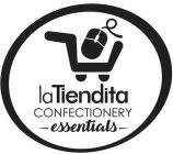 LA TIENDITA CONFECTIONERY -ESSENTIALS-