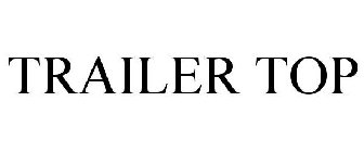 TRAILER TOP