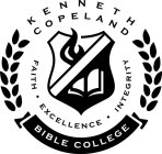 KENNETH COPELAND BIBLE COLLEGE, FAITH, EXCELLENCE, INTEGRITY