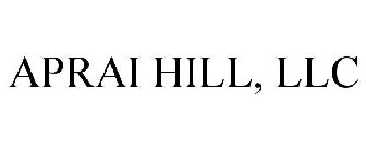 APRAI HILL, LLC