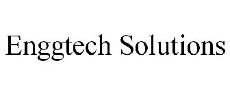 ENGGTECH SOLUTIONS