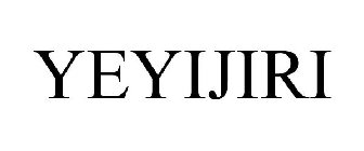 YEYIJIRI