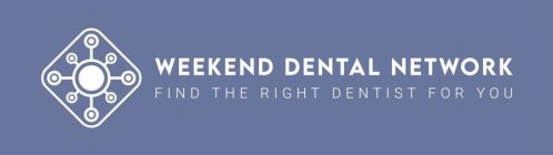 WEEKEND DENTAL NETWORK FIND THE RIGHT DENTIST FOR YOU