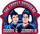 THE CARPET BRAGGERS JIMMY B DONNY G