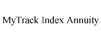 MYTRACK INDEX ANNUITY