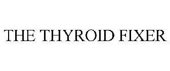 THE THYROID FIXER