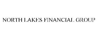 NORTH LAKES FINANCIAL GROUP