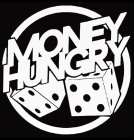 MONEY HUNGRY