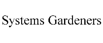 SYSTEMS GARDENERS