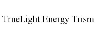 TRUELIGHT ENERGY TRISM