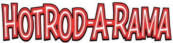 HOTROD-A-RAMA