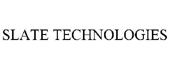 SLATE TECHNOLOGIES