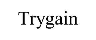 TRYGAIN