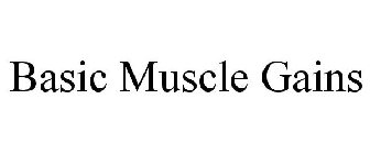 BASIC MUSCLE GAINS