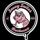 SAUCY SAILOR BARBECUE EST 2020 BBQ SS