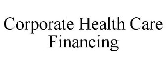 CORPORATE HEALTHCARE FINANCING