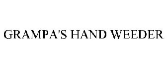 GRAMPA'S HAND WEEDER