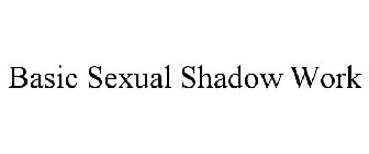 BASIC SEXUAL SHADOW WORK