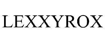 LEXXYROX