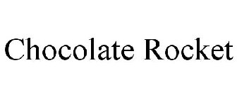 CHOCOLATE ROCKET