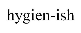 HYGIEN-ISH