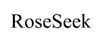 ROSESEEK