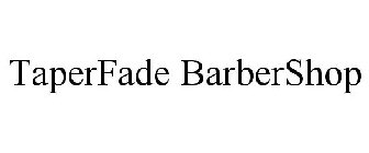 TAPERFADE BARBERSHOP