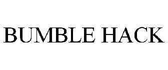 BUMBLE HACK