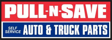 PULL-N-SAVE SELF SERV AUTO & TRUCK PARTS