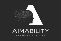 AIMABILITY NETWORK FOR LIFE