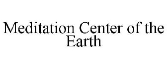 MEDITATION CENTER OF THE EARTH