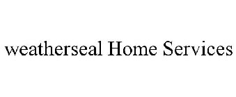 WEATHERSEAL HOME SERVICES