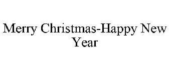 MERRY CHRISTMAS-HAPPY NEW YEAR
