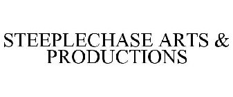 STEEPLECHASE ARTS & PRODUCTIONS