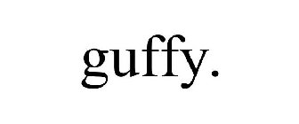 GUFFY.