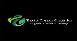 E EARTH CREAM ORGANICS ORGANIC HEALTH & BEAUTY