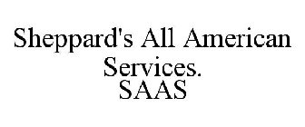 SHEPPARD'S ALL AMERICAN SERVICES. SAAS