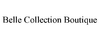 BELLE COLLECTION BOUTIQUE