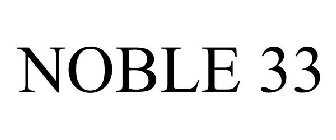 NOBLE 33