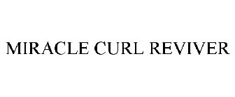 MIRACLE CURL REVIVER