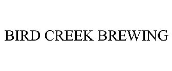 BIRD CREEK BREWING