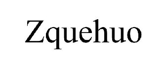 ZQUEHUO