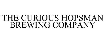 THE CURIOUS HOPSMAN BREWING COMPANY
