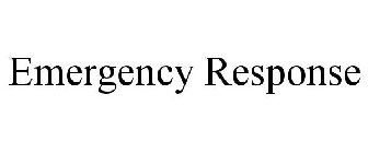 EMERGENCY RESPONSE