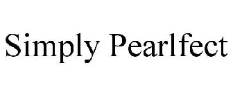 SIMPLY PEARLFECT