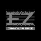 EZ COMMERCIAL TIRE SERVICES