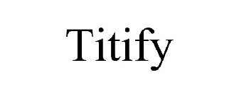 TITIFY