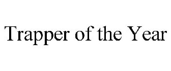 TRAPPER OF THE YEAR