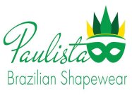PAULISTA BRAZILIAN SHAPEWEAR