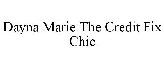 DAYNA MARIE THE CREDIT FIX CHIC